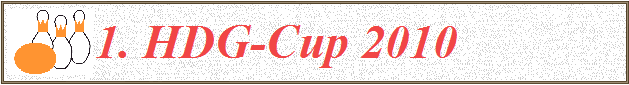 1. HDG-Cup 2010