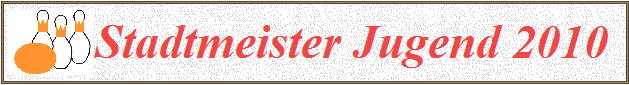 Stadtmeister Jugend 2010