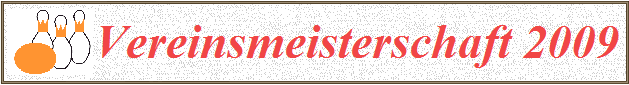 Vereinsmeisterschaft 2009