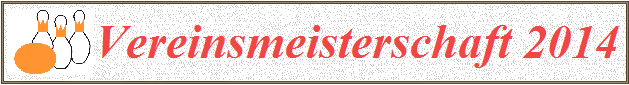 Vereinsmeisterschaft 2014