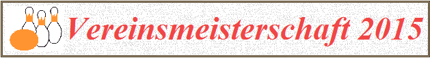 Vereinsmeisterschaft 2015