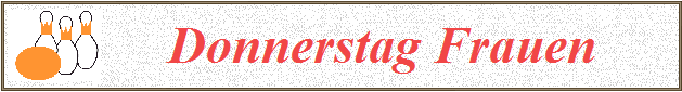      Donnerstag Frauen