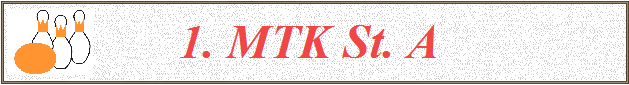       1. MTK St. A