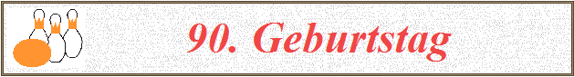          90. Geburtstag