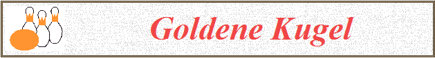           Goldene Kugel