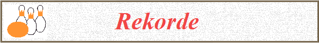            Rekorde